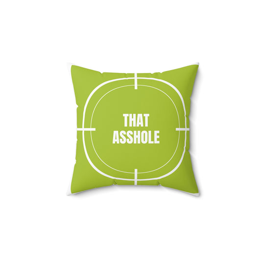 That Asshole | Emotional Release Pillow